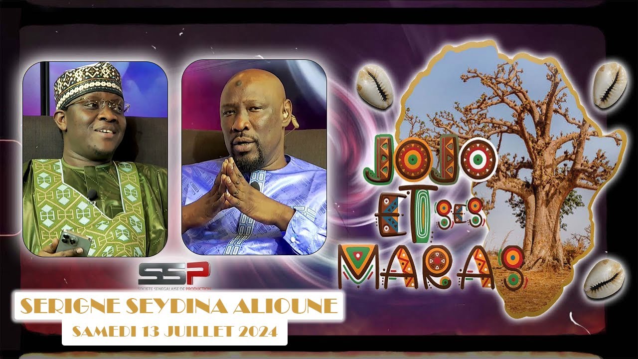 JOJO ET SES MARAS - PR: CHEIKH NDIAYE - INVITE: SERIGNE SEYDINA ALIOUNE  - 13 JUILLET 2024