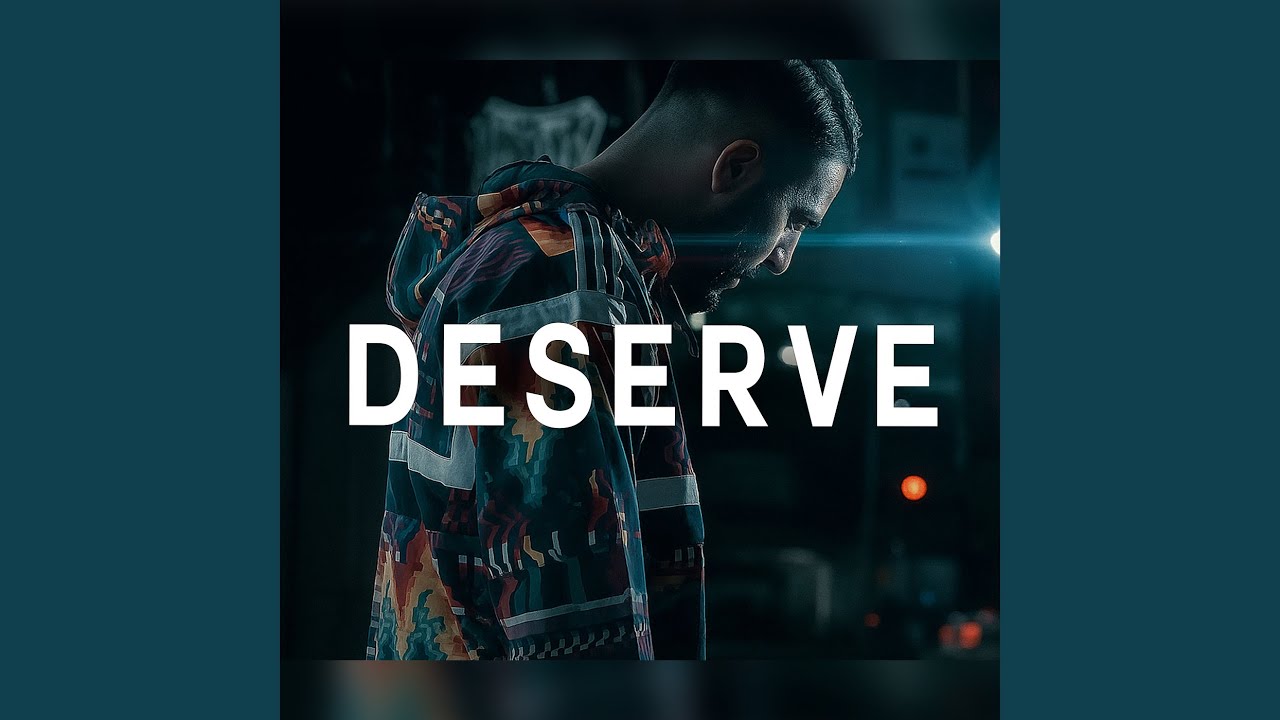 Deserve