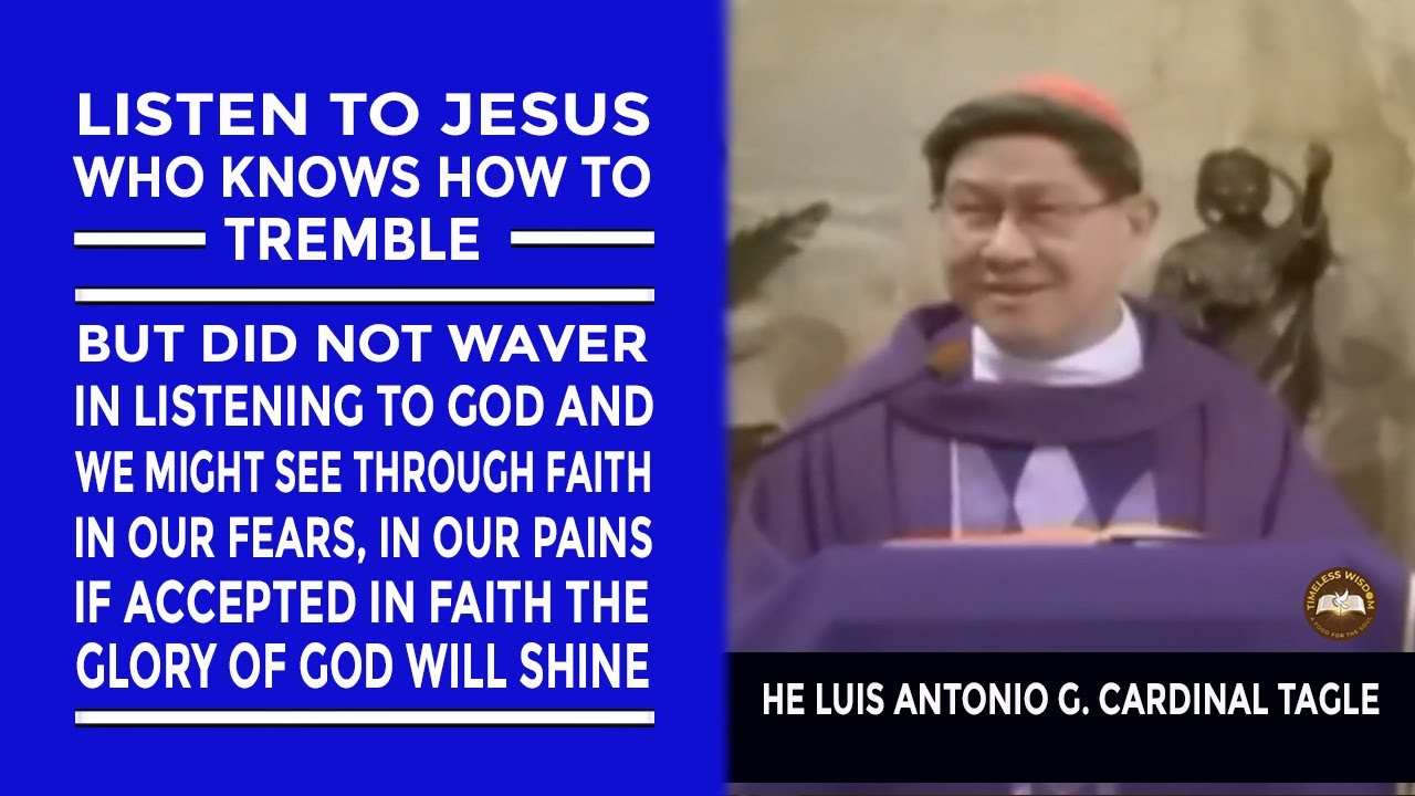 Timeless Wisdom | Homily | Listen to Jesus | 2nd Sun of Lent | HE Luis Antonio Cardinal Tagle