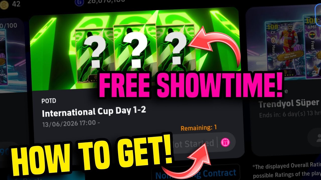 How to get POTD International Cup Day in eFootball 2026 &bull; How to get Showtime POTD in eFootball 2026