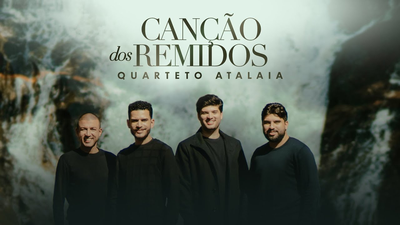 Quarteto Atalaia - Canção dos Remidos (Clipe Oficial).