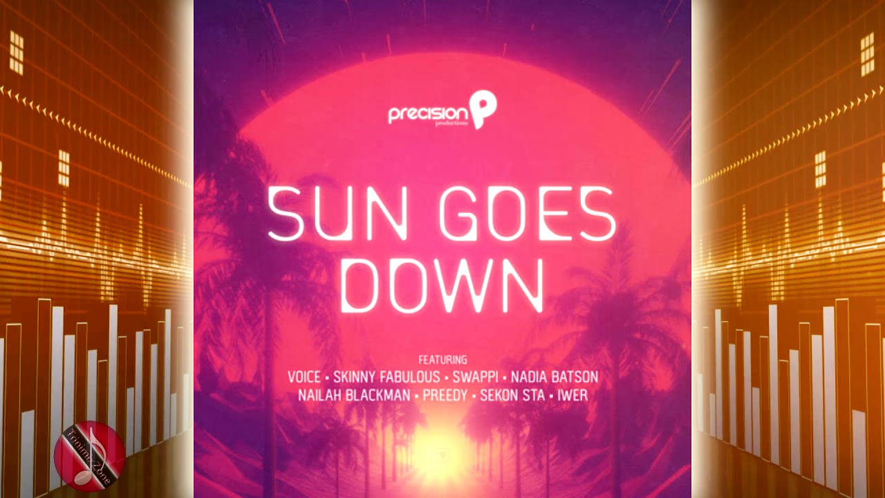 Precision Productions ft. Various Artistes - Sun Goes Down [ 2k20 ] Soca
