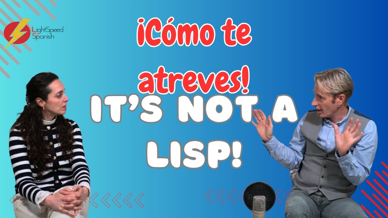 Don't mention THE SPANISH LISP!!!! LightSpeed Spanish #learnspanish  #funspanish #spanishlanguage