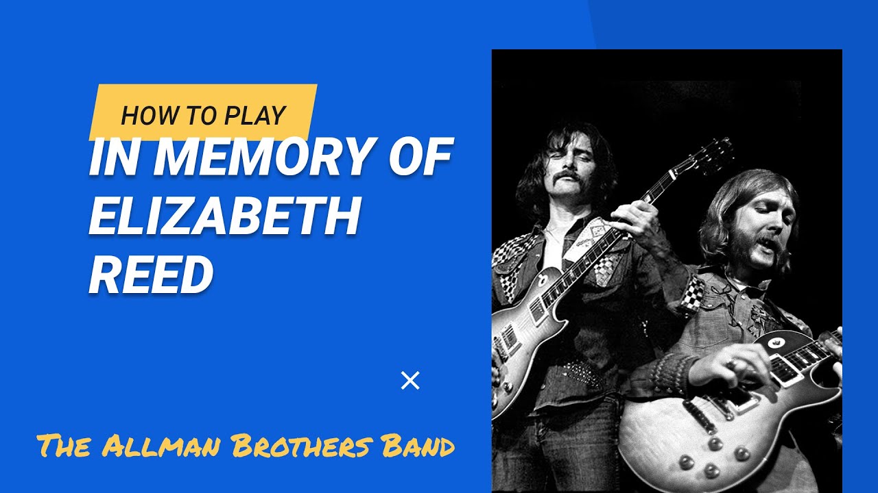 HOW TO PLAY In Memory Of Elizabeth Reed | ALLMAN BROTHERS BAND