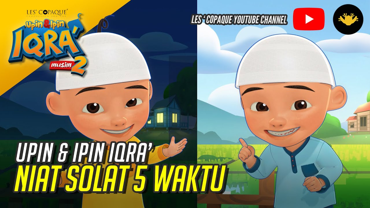 Upin & Ipin Iqra' - Niat Solat 5 Waktu