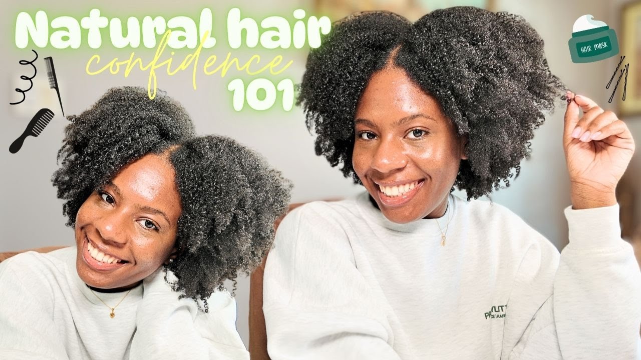 How To Be Confident With Your Natural Hair: 4 Essential Tips