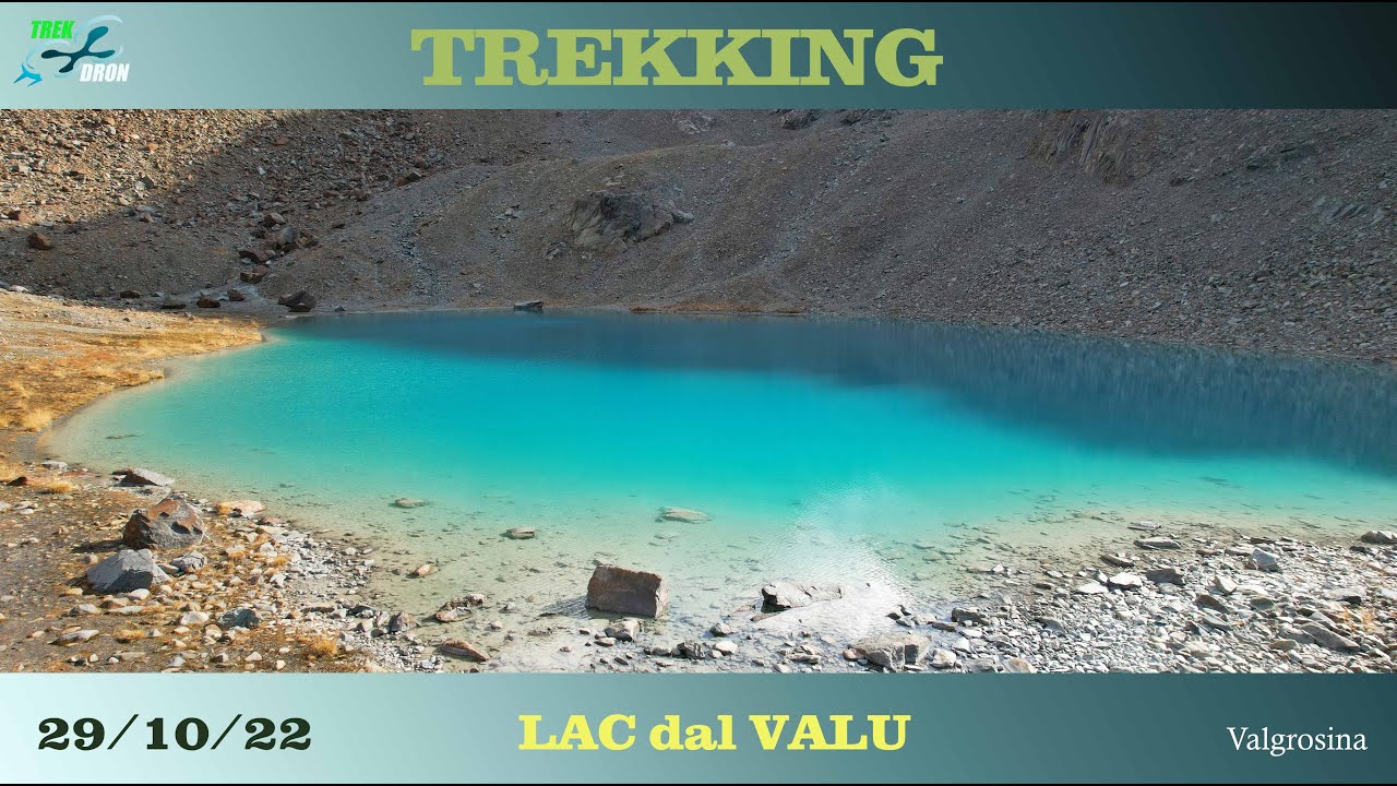 LAC del VALU (Val Grosina)2022