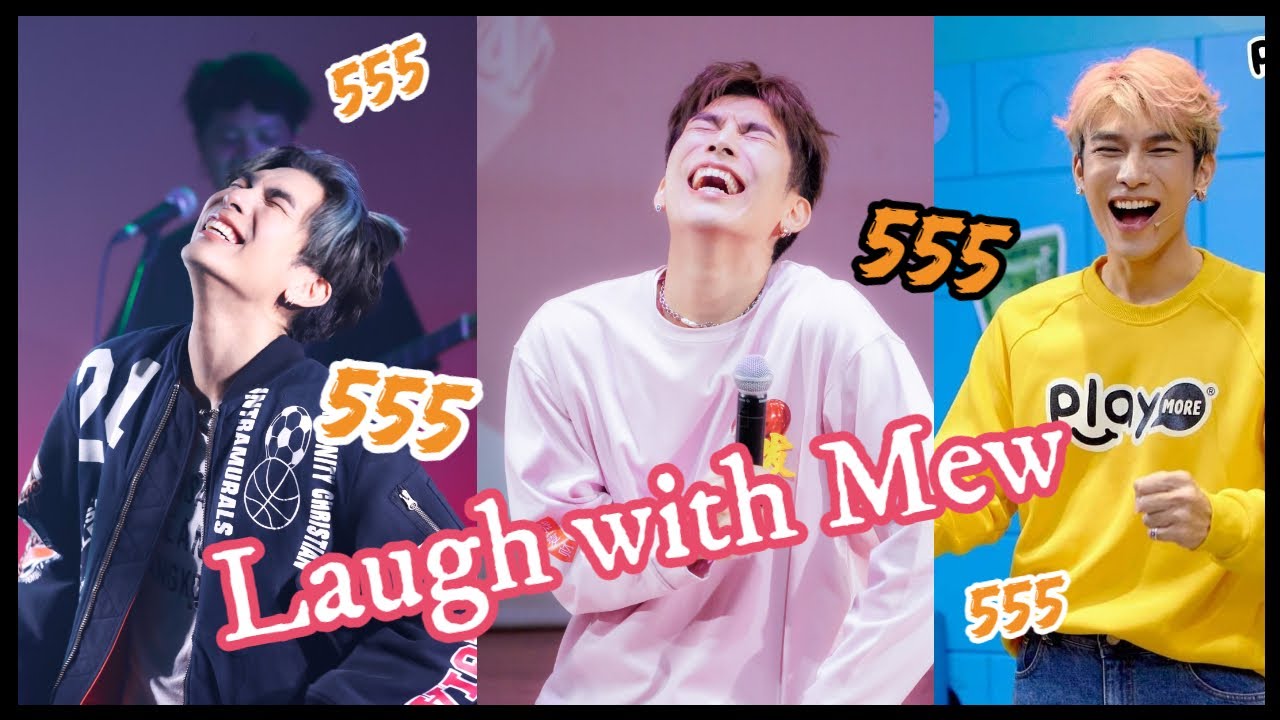 Mew Suppasit Laughter / Laughing Moments
