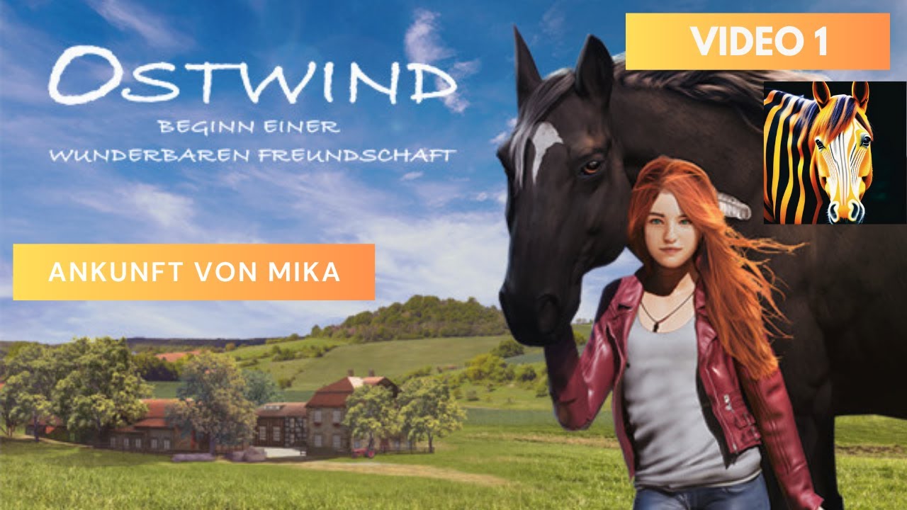 Ostwind Beginn einer wunderbaren Freundschaft - Ankunft von Mika