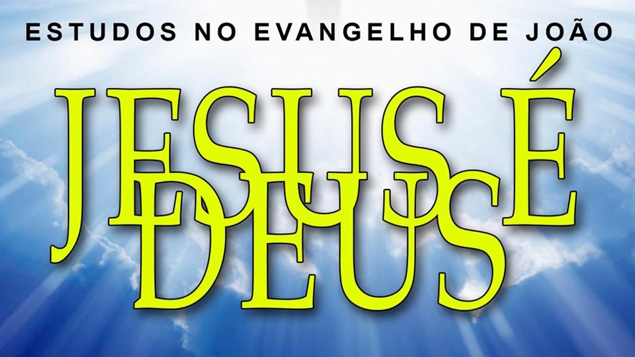 JESUS É DEUS  (Evangelho de João) 39 - Jo 8:46-59