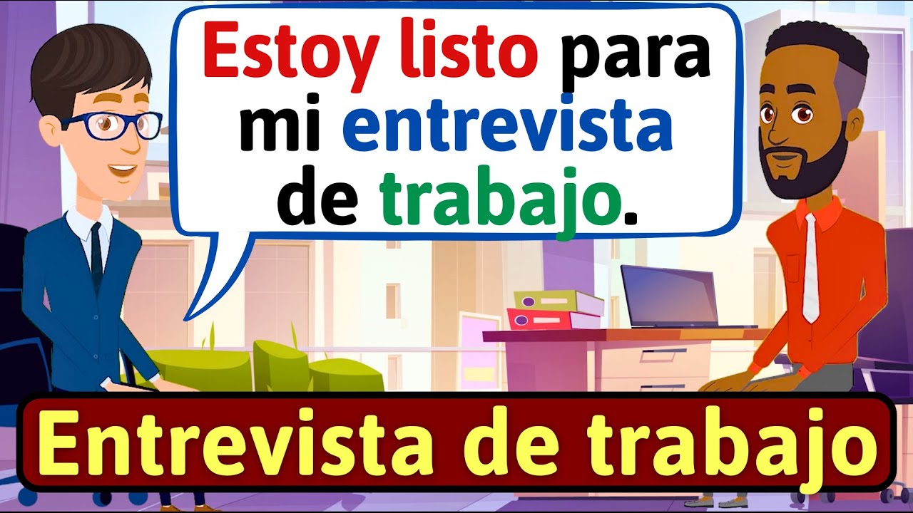 Entrevista de trabajo en Español (Conversación) Aprende español -Habla español - LEARN SPANISH