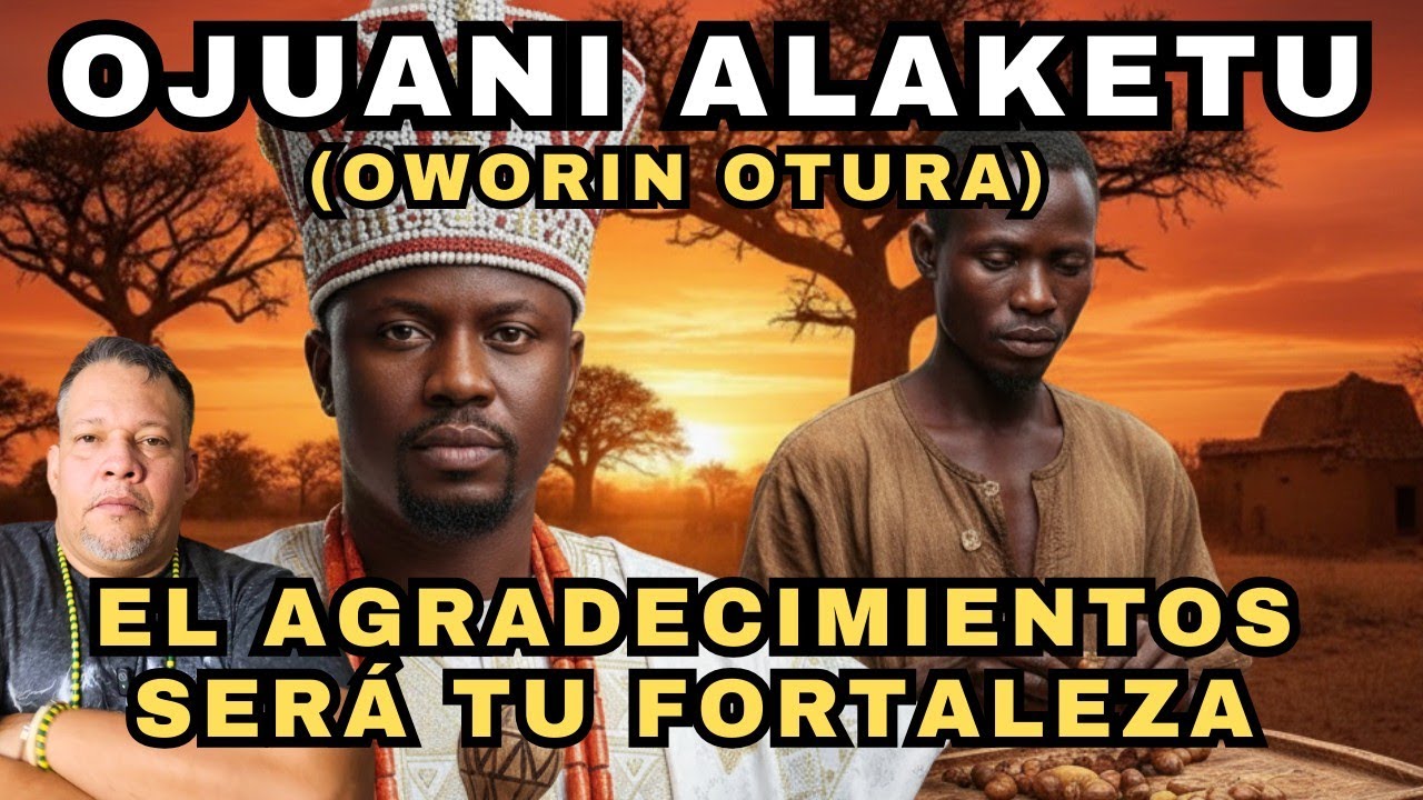 IMPORTANTE! Lo que debes saber del Odu Ojuani Otura (Ojuani Alaketu) Owonrin Otura 