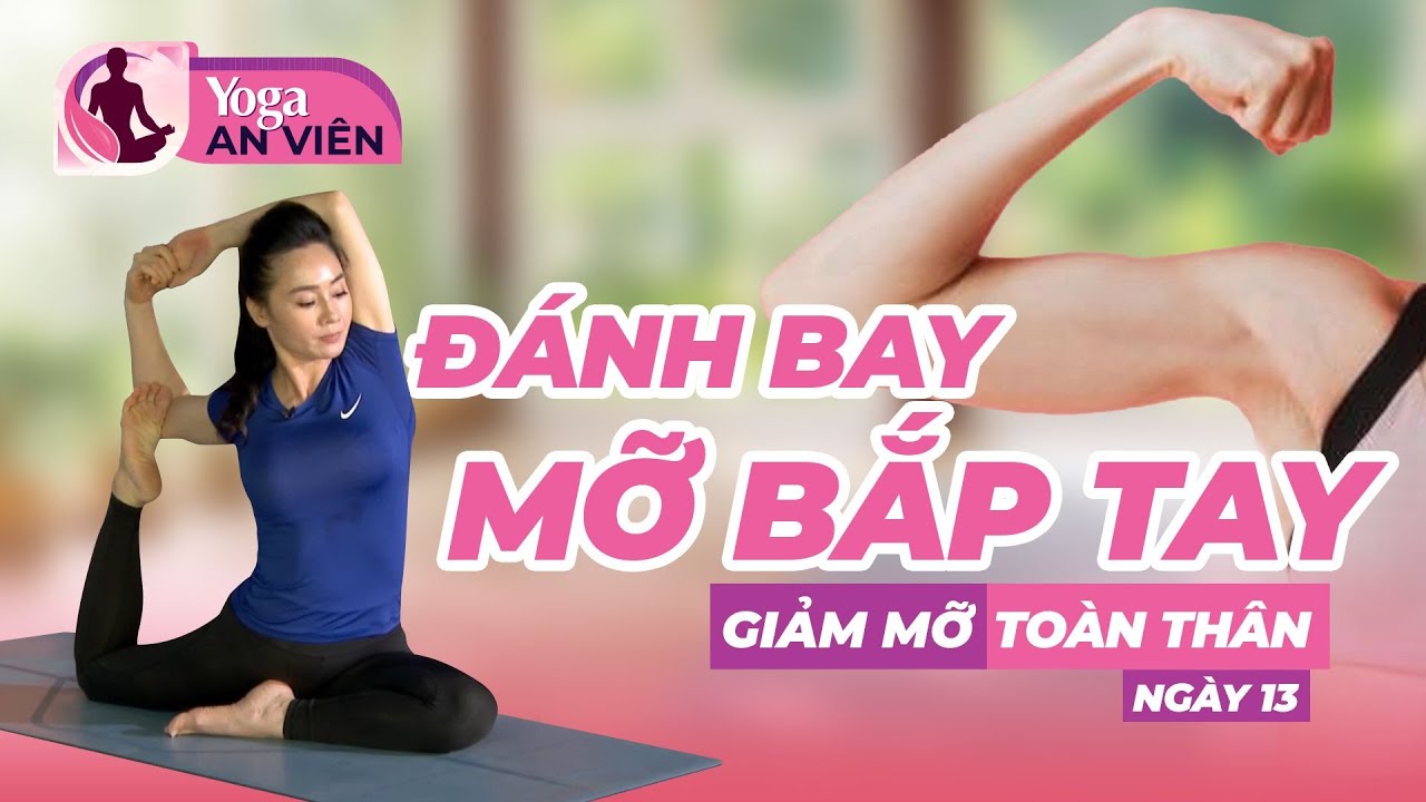 Đánh bay mỡ bắp tay - Giảm Mỡ Toàn Thân Ngày 13 | HLV Thu Phương | Bài 56