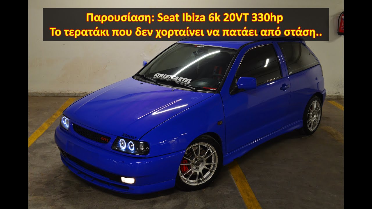 #Παρουσίαση: Seat Ibiza 6k 20VT 330hp | The Best Cars GR