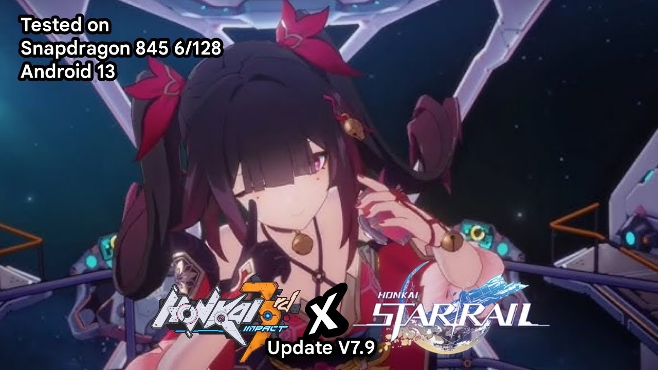 Honkai Impact 3rd X Honkai Star Rail Collab: обновление версии 7.9 | Протестировано на Snapdragon...