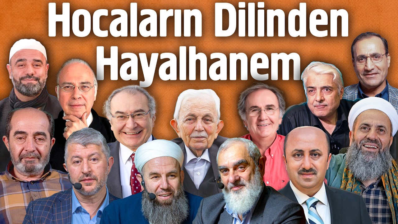 Hocaların Dilinden Hayalhanem