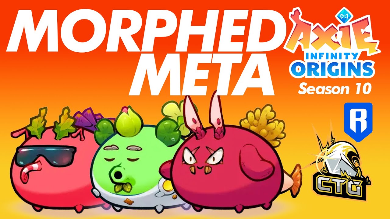 MORPHED METAMORPHOSIS BUILD | SEASON 10 | FINAL ERA | ORIGINS LB | AXIE INFINITY