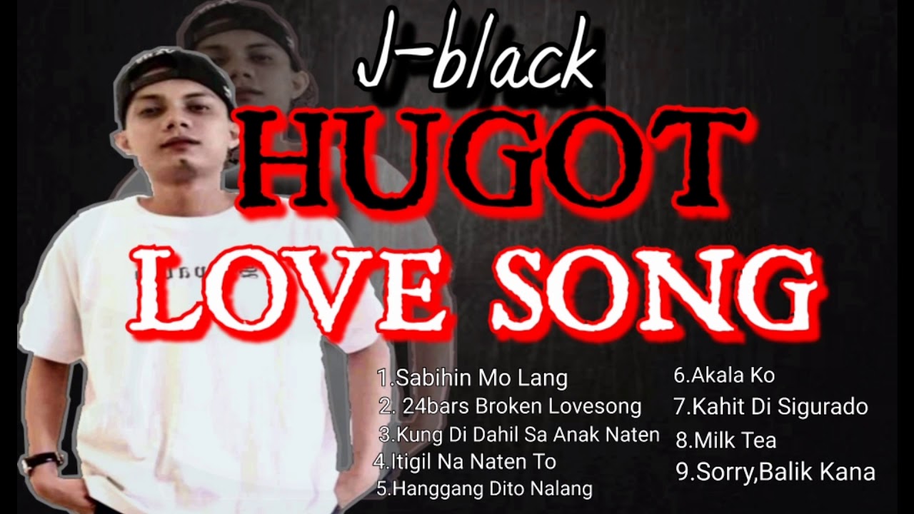 J-BLACK -HUGOT LOVE SONG 2020