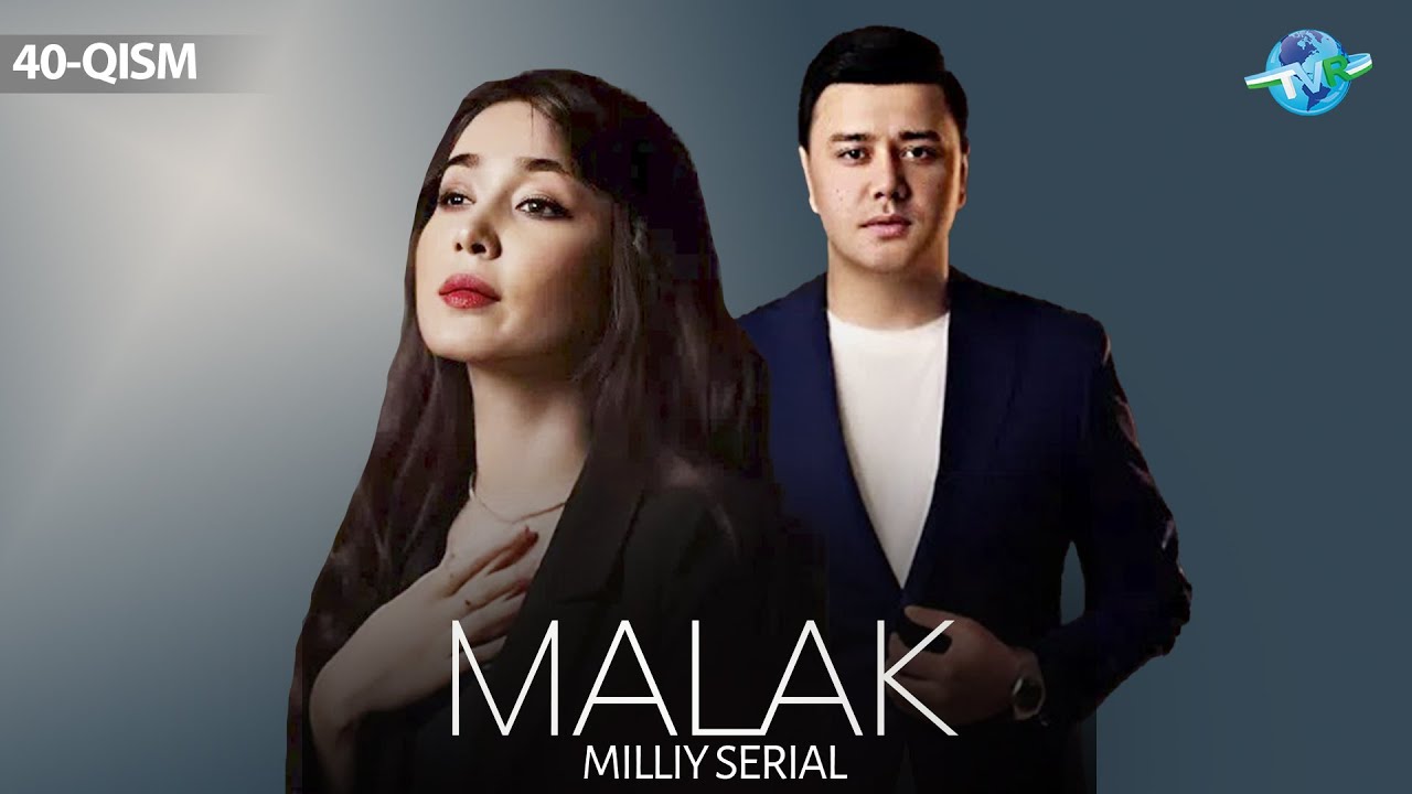 Malak 40-qism (milliy serial)