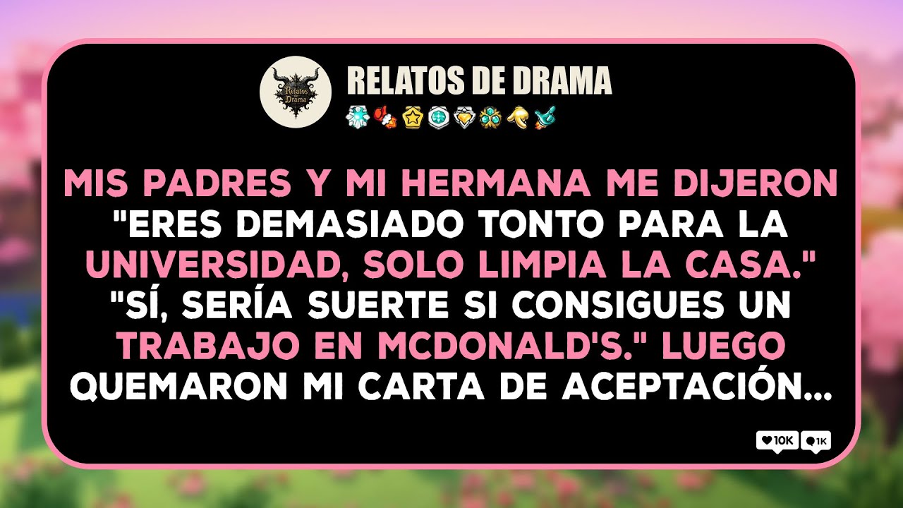Mis Padres Y Mi Hermana Me Dijeron 