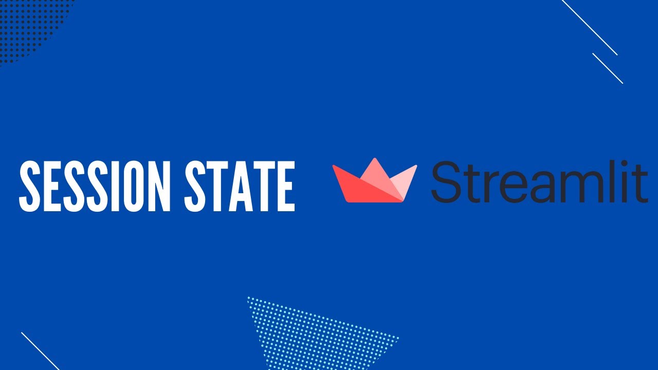 Streamlit Session State - Add Statefulness to Streamlit Apps