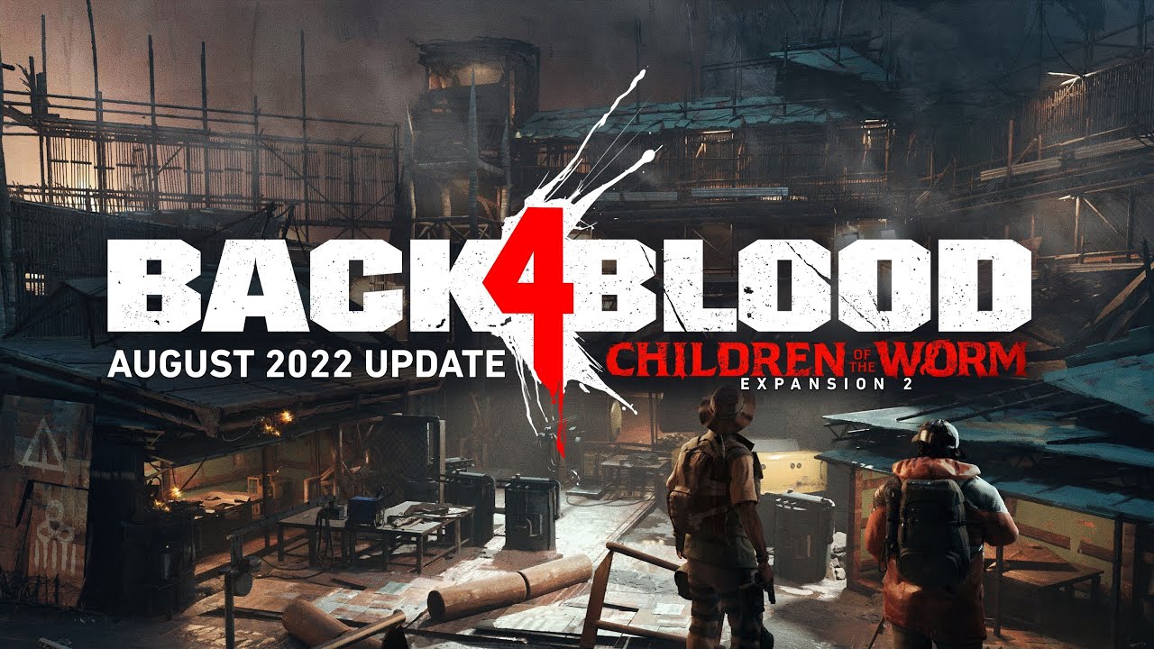 Back 4 Blood: Children of the Worm (Expansion 2) Update! 🧟