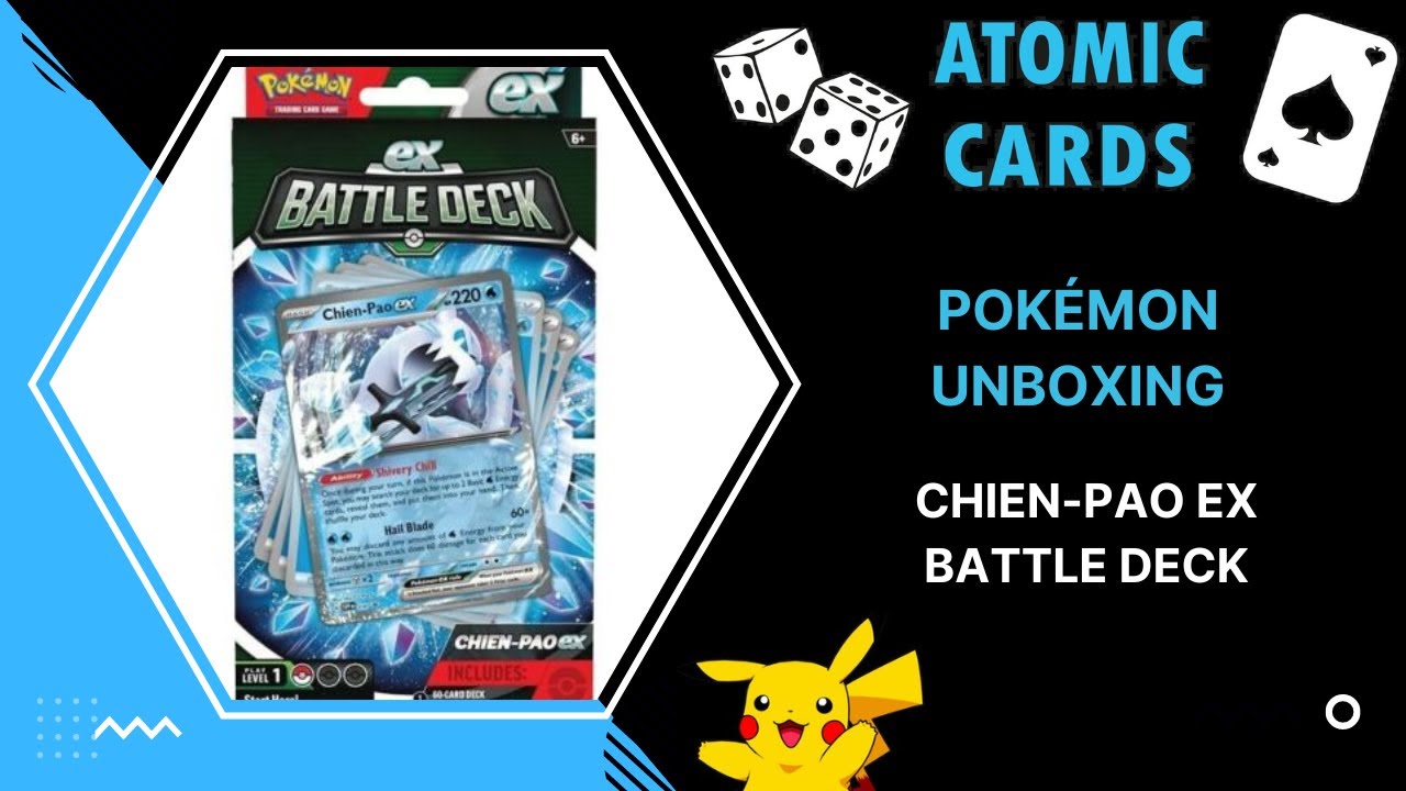 Pokémon Unboxing - Chien-Pao ex Battle Deck