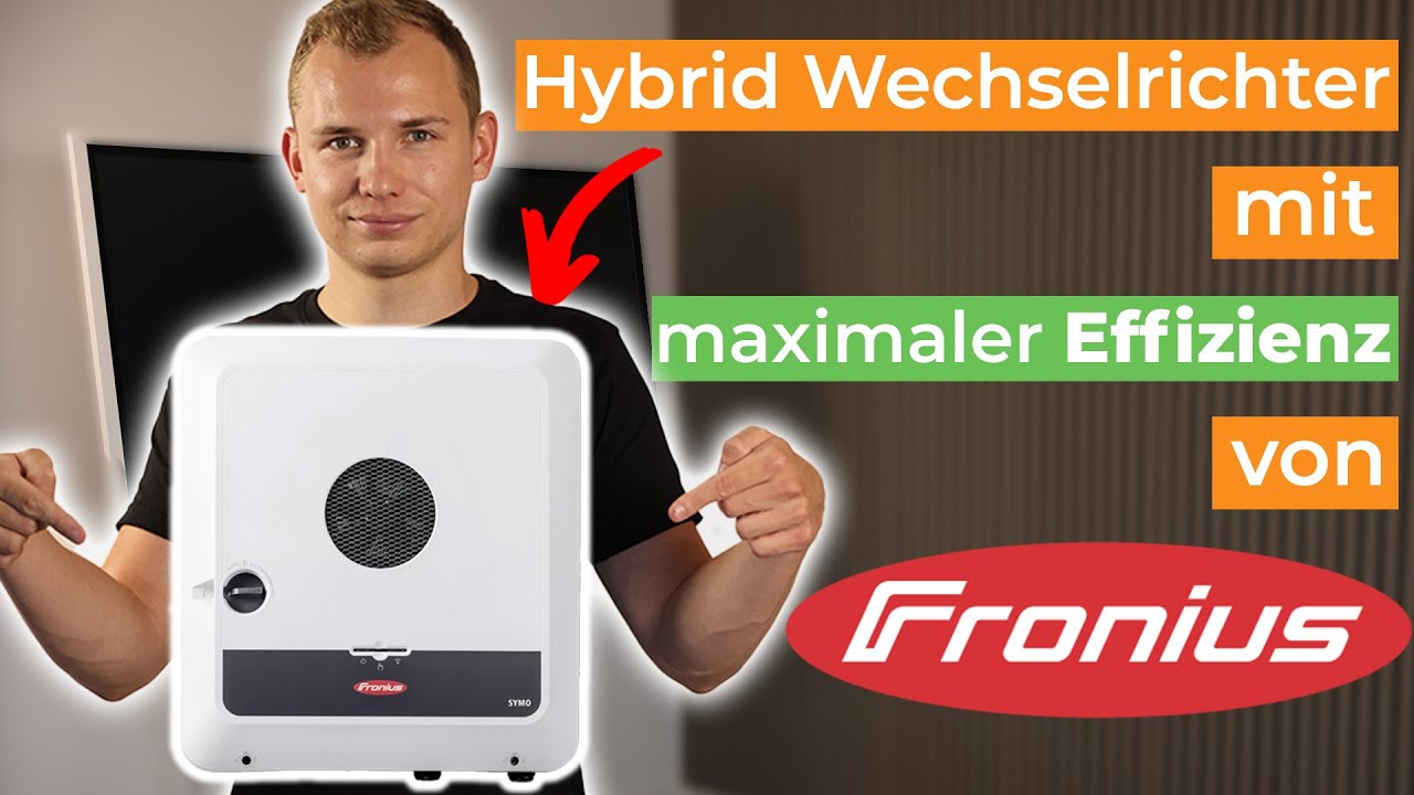 Effizienzwunder? Fronius SYMO GEN24 Plus Hybrid-Wechselrichter im Review