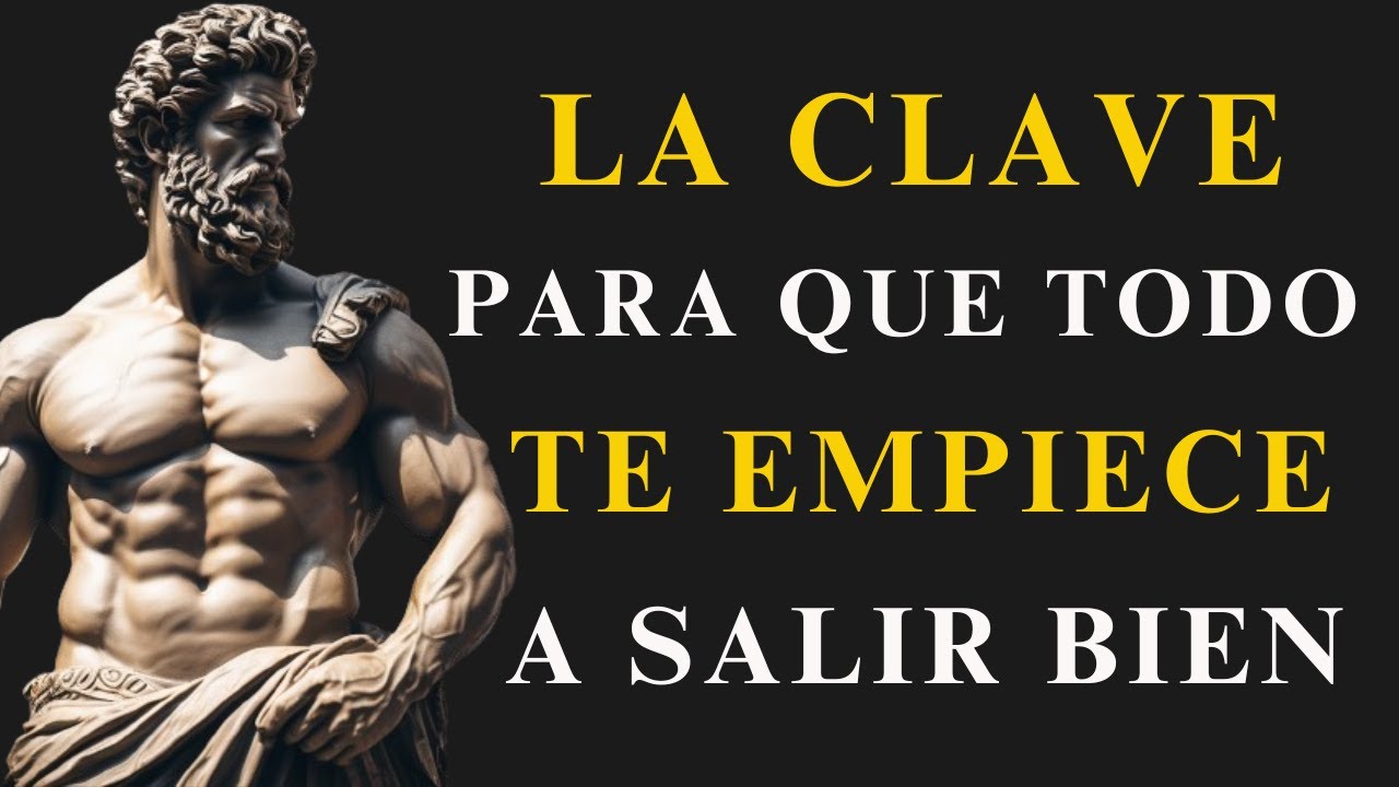 LA CLAVE para que TODO te SALGA BIEN: (PRINCIPIO ESTOICO que FUNCIONA) | ESTOICISMO