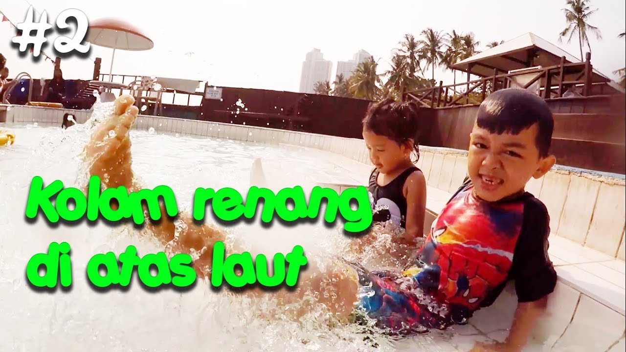 Berenang di Putri Duyung Cottage Ancol | Vlog #2 Neo dan Airish
