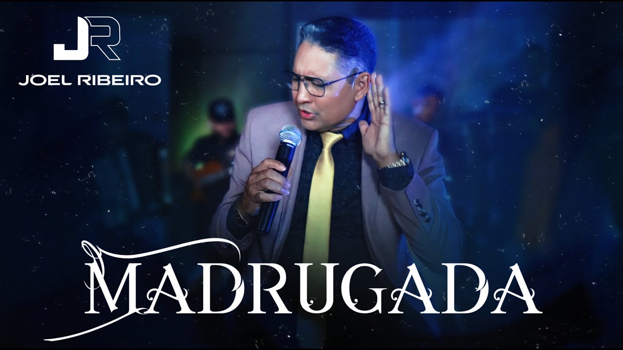 Joel Ribeiro | Madrugada (Clipe Oficial)