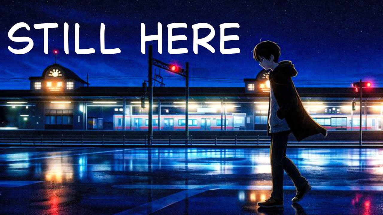 Still Here | A Song for When You Feel Left Behind