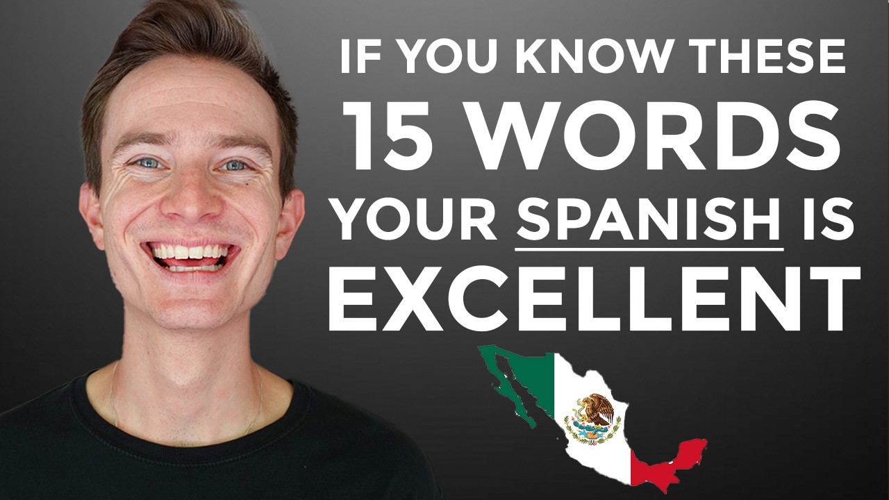 If You Know These 15 Words, Your Spanish Is Perfect