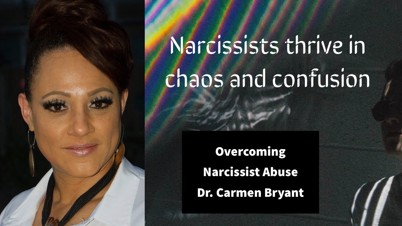 Narcissists thrive in chaos and confusion
