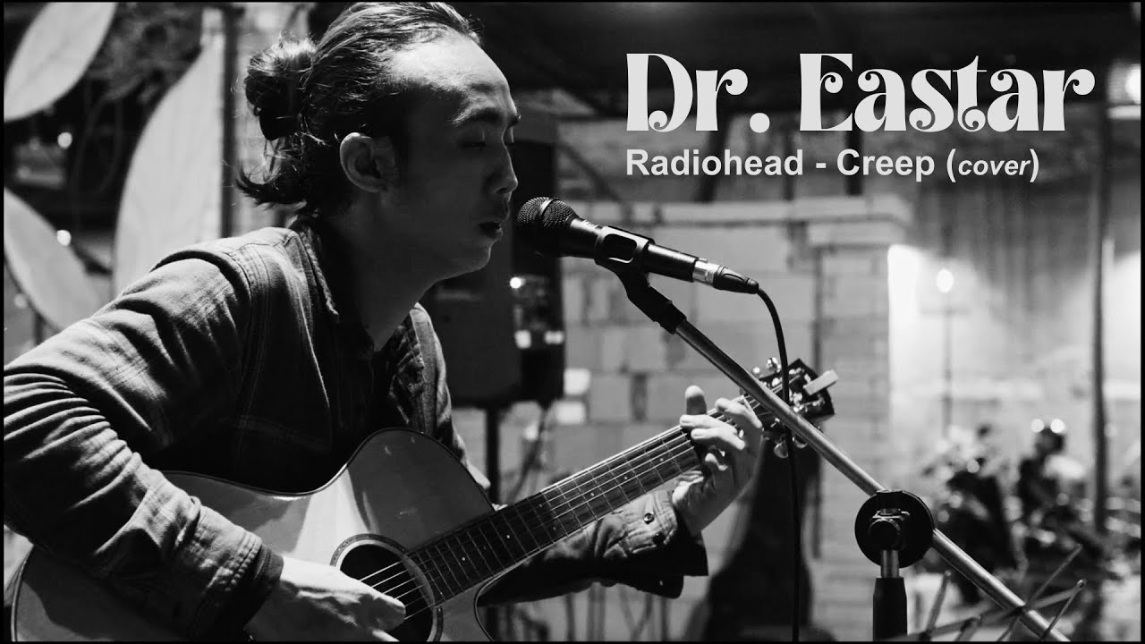Radiohead - Creep (Acoustic Cover by Dr. Eastar) | Live @ Titikumpul Lebak Bulus 3A