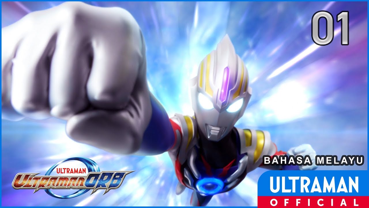 ULTRAMAN ORB Episod 1 