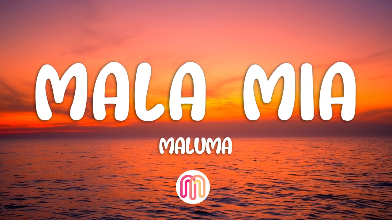 Maluma - Mala M&iacute;a (Letra / Lyrics)