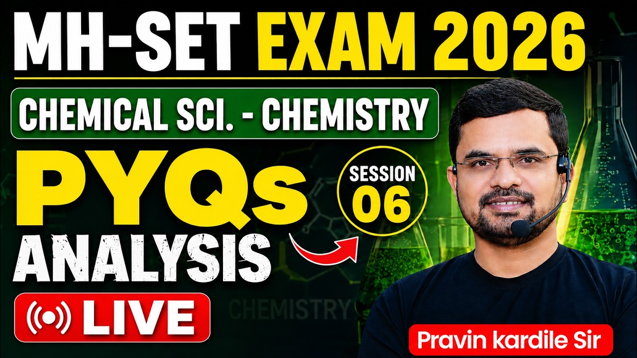 MH-SET 2026 | CHEMISTRY | Chemical Science PYQs Analysis Session | SET Exam Preparation LIVE