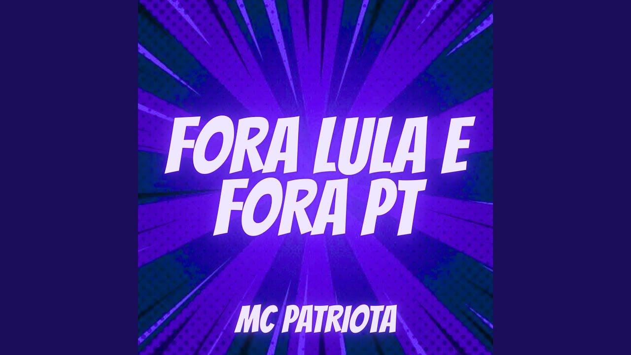 FORA LULA E FORA PT (Funk)