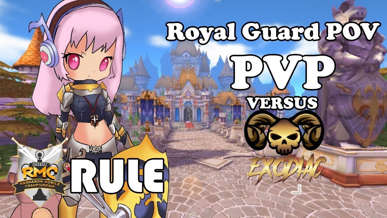 ROYAL GUARD PVP DIARY (5V5 VS EXODIAC TEAM) RMC RULE 161019