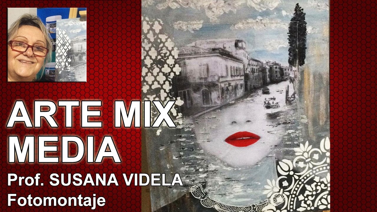 Arte Mix Media - Fotomontaje - Prof. Susana Videla (Argentina)