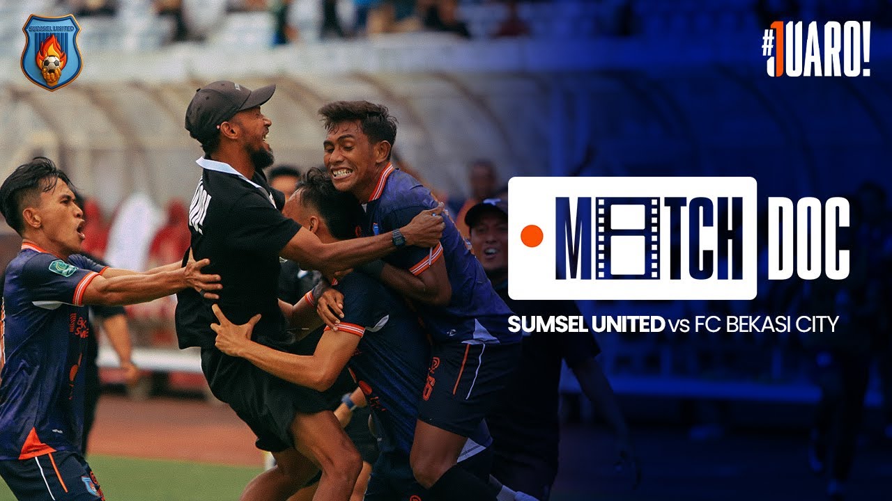MATCHDOC EPS 5 | SUMSEL UNITED VS FC BEKASI CITY - PEGADAIAN CHAMPIONSHIP 2025/2026