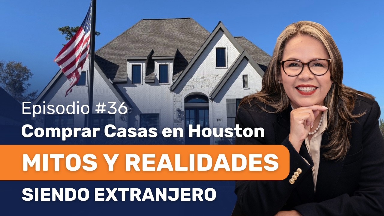 Mitos y Realidades: 🏡 Comprar Casas en Houston siendo Extranjero 💰 Todo lo que debes saber