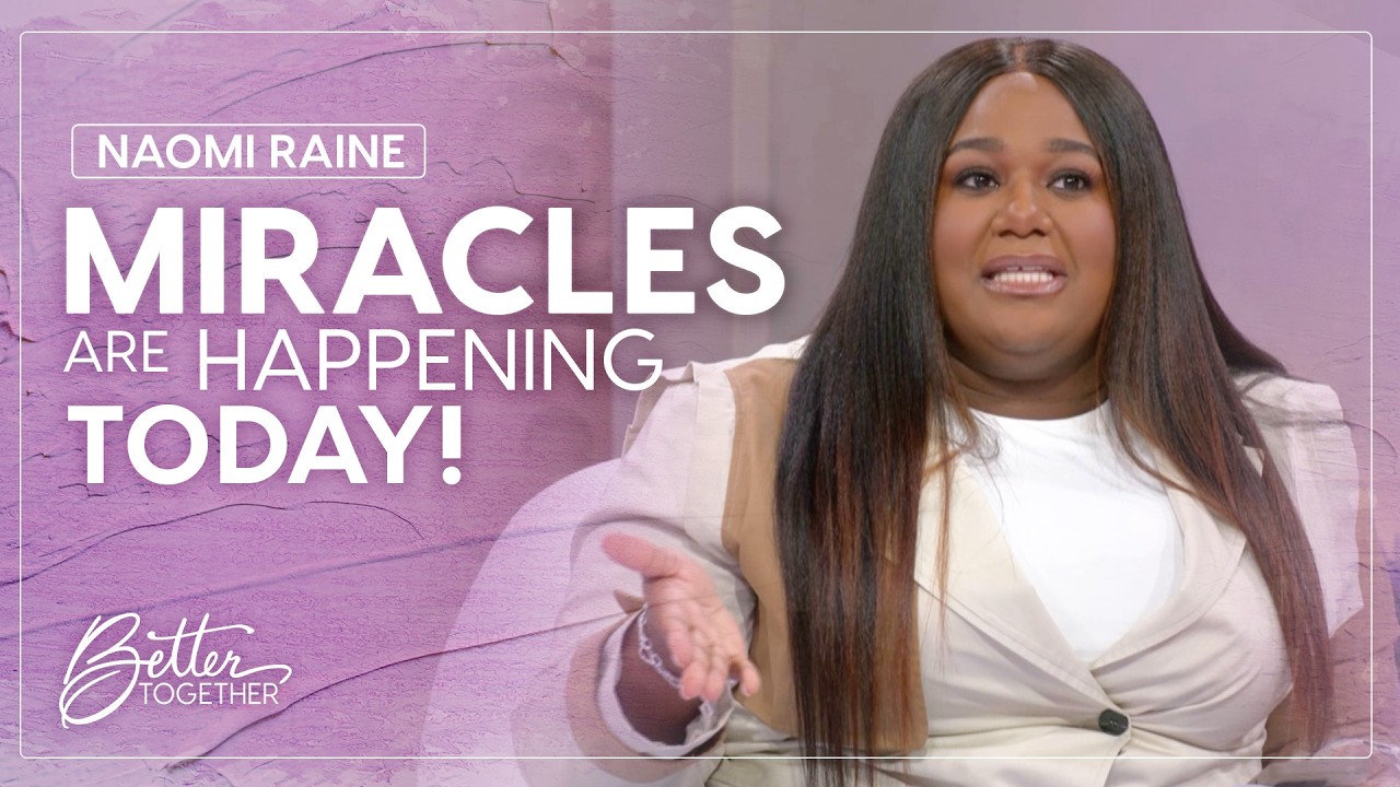 Naomi Raine: The Truth About Signs, Wonders & God’s Power | Full Episode | Better Together on TBN
