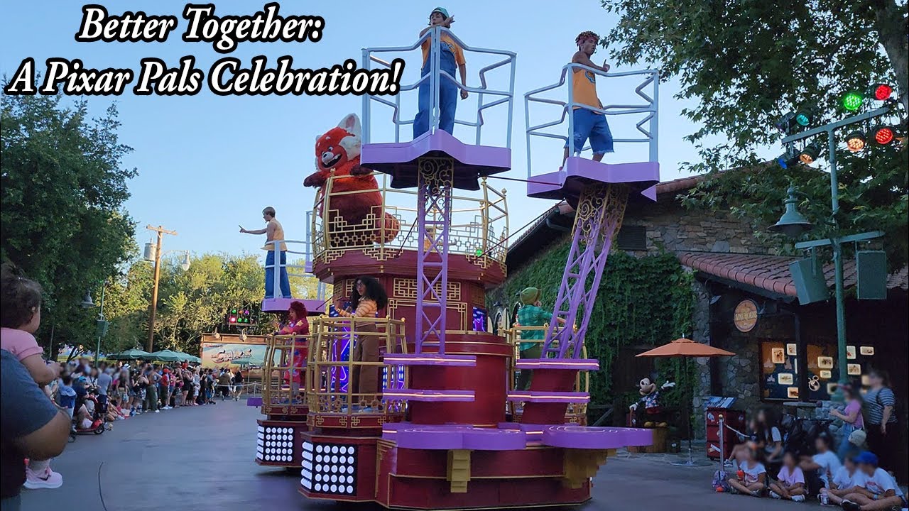 Better Together: A Pixar Pals Celebration! Parade at Disney's California Adventure