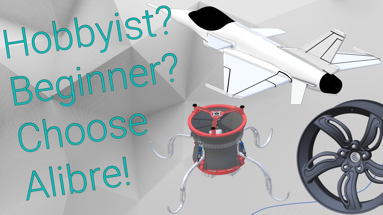 Why Alibre is the Best CAD for Your Hobby!