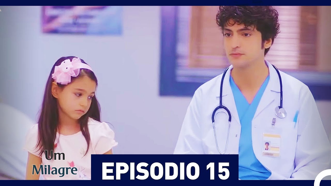 Um Milagre Epis&oacute;dio 15 (Dublagem em Portugu&ecirc;s)