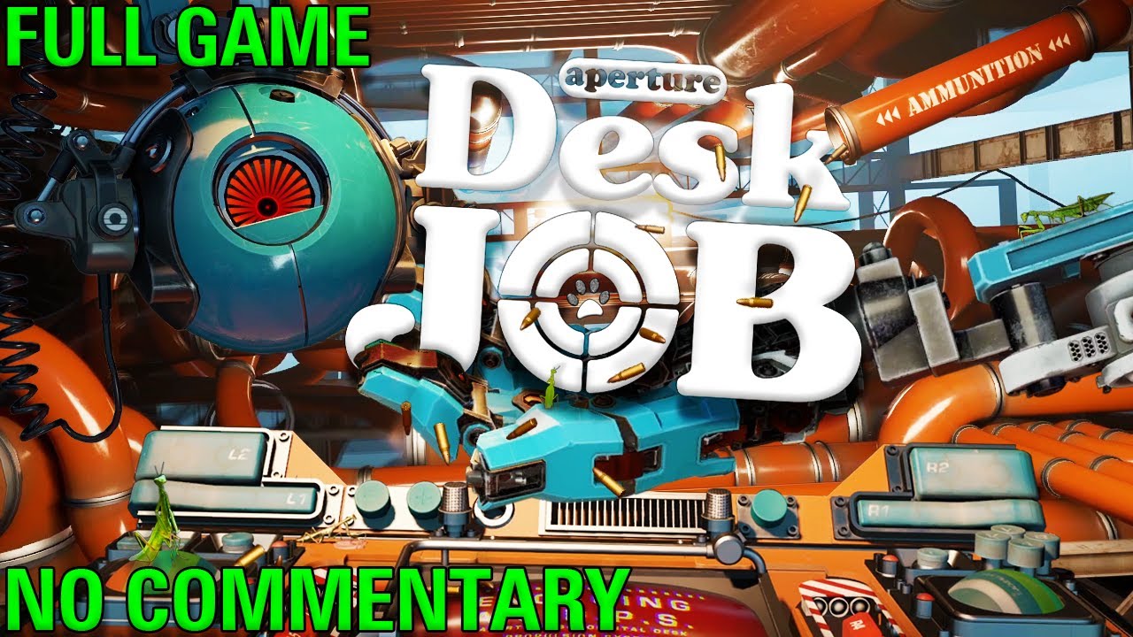 APERTURE DESK JOB | FULL GAME | NO COMMENTARY