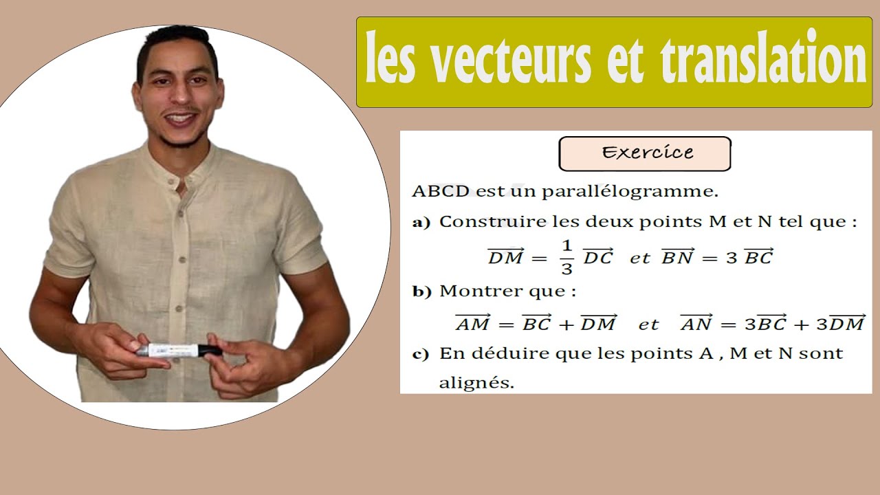 vecteurs et translation 3eme annee college exercices : les points alignés -- exercice 1 -- تمرين مهم