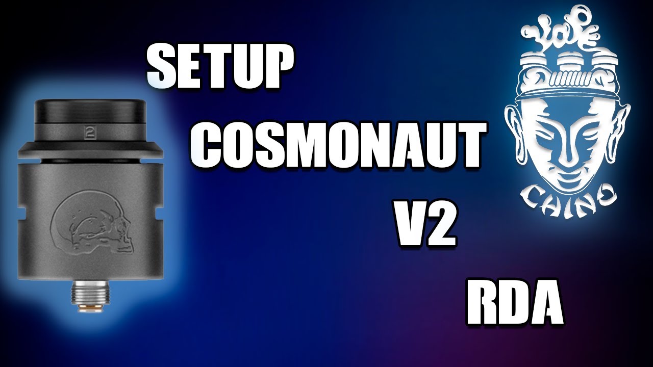 SETUP Cosmonaut V2 by District F5VE | ChinoVape